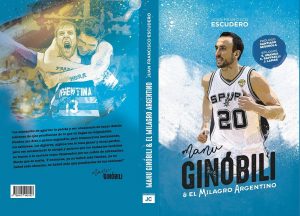 Entrevista a Juan Francisco Escudero, autor del libro Manu Ginobili y el milagro argentino