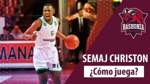 SergioBasket_vlogs.Baskonia ficha a Semaj Christon.¿Cómo juega?¿Acierto o error?!Análisis!