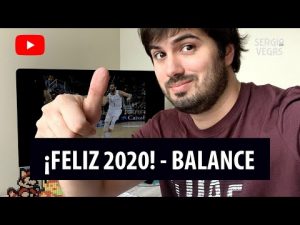 Sergio Basket vlogs.!!Feliz 2020!! Balance del canal de Youtube.¿Planes de futuro?
