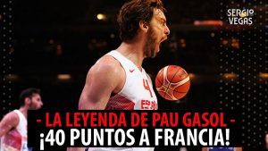 SergioBasket_vlogs.Pau Gasol:!Partido histórico!40 puntos contra Francia.Eurobasket 2015