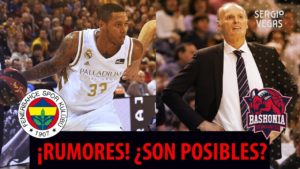 SergioBasket_vlogs.Real Madrid ->Fenerbhaçe ¿Trey Thompkins? Rumores en Baskonia y posibles fichajes