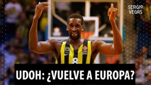 SergioBasket_vlogs.¿Real Madrid,CSKA o Fenerbahçe pueden fichar a Ekpe Udoh?!Posibles fichajes de Euroliga!