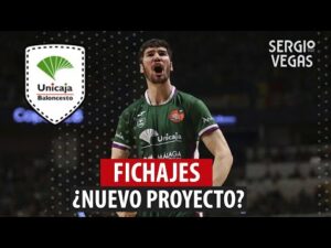 SergioBasket_vlogs.Fichajes en Unicaja de Málaga ¿Cómo mejorar al equipo?¿Necesitan tiradores?¿Nuevo base y pívot?