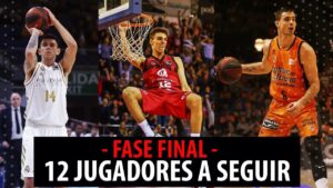 SergioBasket_vlogs.12 jugadores clave en el Torneo Final ACB.¿Son de Real Madrid,F.C Barcelona o Baskonia?