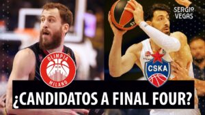 SergioBasket_vlogs. Analizamos los fichajes de CSKA y Armani Milán.¿Equipos Final Four?