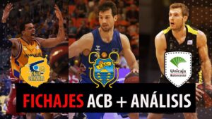 SergioBasket_vlogs ¿Cómo están fichando los equipos ACB?. Analizamos 4 equipos,sus fichajes y espectativas.