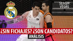 SergioBasket_vlogs.Real Madrid:¿Sin fichajes?¿Son candidatos?.Análisis.