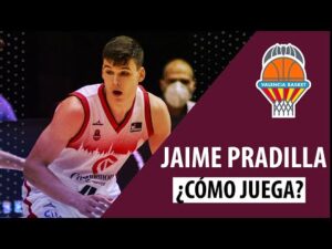SergioBasket_vlogs.Valencia Basket ficha a Jaime Pradilla.¿Cómo juega?¿Futuro?¿Tendrá minutos?