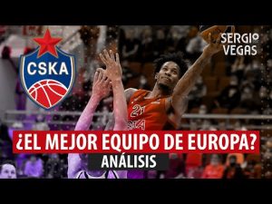 SergioBasket_vlogs. Análisis CSKA Moscú: ¿es el mejor equipo de Europa?