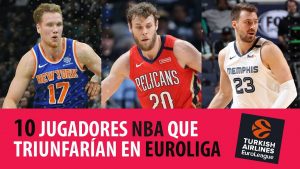 SergioBasket_vlogs. 10 jugadores de la NBA que triunfarían en la Euroliga.