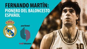 SergioBasket_vlogs. Fernando Martín leyenda del Real Madrid y pionero del baloncesto español en la NBA