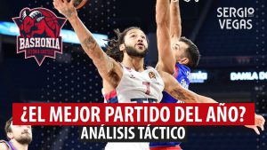 SergioBasket_vlogs. ¿El mejor partido del año de Baskonia?.Análisis táctico.