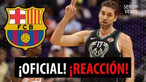 SergioBasket_vlogs. Ya es oficial el fichaje de Pau Gasol por el FC Barcelona