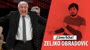 SergioBasket_vlogs. ¿Cómo ficha Zeljko Obradovic?