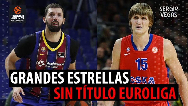 SergioBasket_vlogs. 10 grandes estrellas sin título de Euroliga