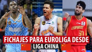 SergioBasket_vlogs. Fichajes de Euroliga procedentes de China