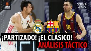 SergioBasket_vlogs. Análisis táctico del clásico