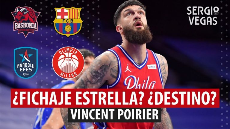 SergioBasket_vlogs. ¿Vincent Poirier volverá a la Euroliga?