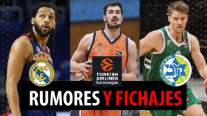 SergioBasket_vlogs. Rumores y fichajes