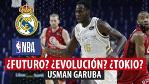 SergioBasket_vlogs. Usman Garuba: Futuro, evolución, Tokio