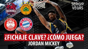 SergioBasket_vlogs. Jordan Mickey ¿Cómo juega? ¿fichaje clave?
