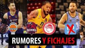 SergioBasket_vlogs. Rumores y fichajes