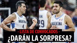 SergioBasket_vlogs. La lista de convocados de Argentina para los Juegos Olímpicos