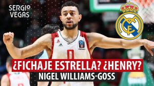 SergioBasket_vlogs. ¿Nigel Williams-Goss al Real Madrid?