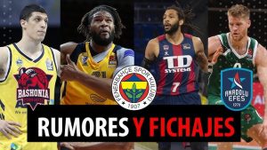 SergioBasket_vlogs. Rumores y fichajes