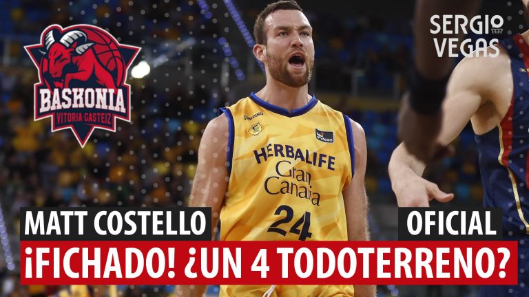 SergioBasket_vlogs. Matt Costello fichado por el Baskonia