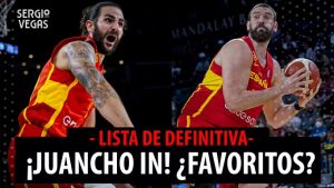 SergioBasket_vlogs. La lista definitiva de España para los Juegos Olímpicos