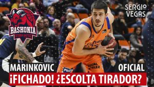 SergioBasket_vlogs. Baskonia ficha a Vanja Marinkovic
