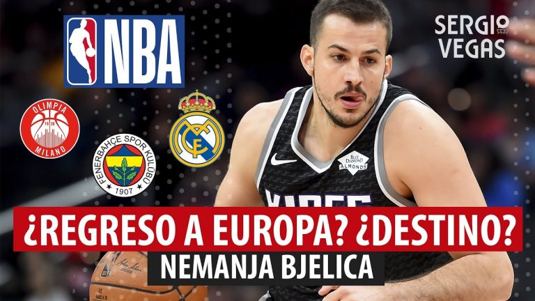 SergioBasket_vlogs: ¿Regreso a Europa de Nemanja Bjlelica?
