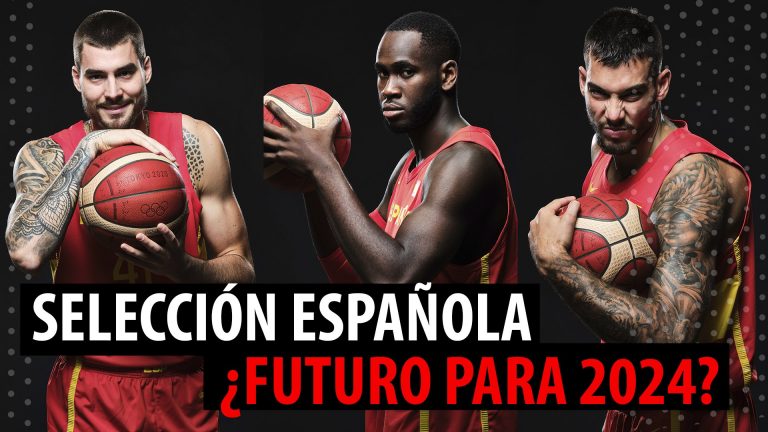 SergioBasket_vlogs. Selección española. ¿futuro para 2024?