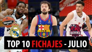 SergioBasket_vlogs. Top 10 fichajes de julio