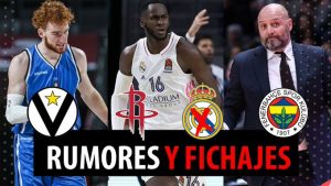 SergioBasket_vlogs. Rumores y fichajes