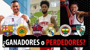 SergioBasket_vlogs. Ganadores y perdedores en el Mercado de Fichajes
