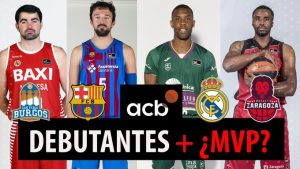 SergioBasket_vlogs. Debutantes en la Liga ACB 21/22