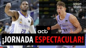 SergioBasket_vlogs. ¡ACB en 10 minutos! Todos los detalles de la Jornada 4: