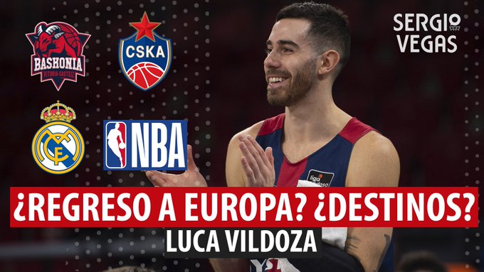 SergioBasket_vlogs. Luca Vildoza: ¿Regreso a Europa?, ¿destinos?