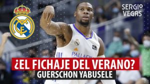 SergioBasket_vlogs. El impacto de Guerschon Yabusele