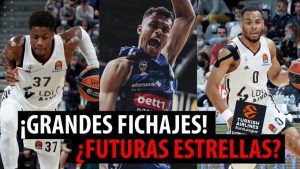 SergioBasket_vlogs.7 Fichajes y futuras estrellas de Euroliga