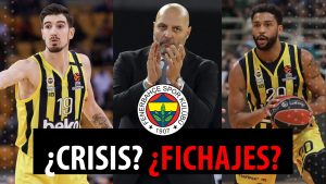 SergioBasket_vlogs. Analizamos la situación del Fenerbahce