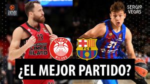 SergioBasket_vlogs. Analizamos el Armani Milán vs Barça
