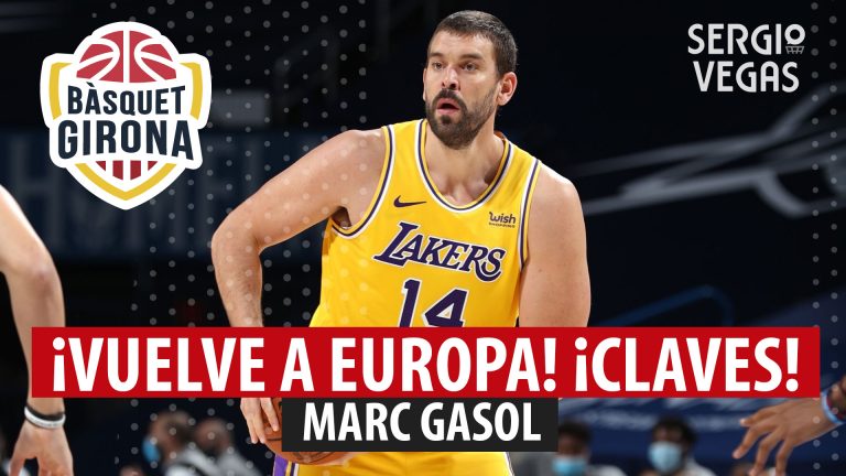 SergioBasket_vlogs. Marc Gasol ficha por Girona