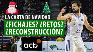 SergioBasket_vlogs. La Carta de Navidad para la Liga ACB