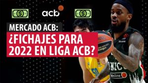 SergioBasket_vlogs. Fichaje para 2022 en la Liga ACB