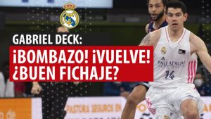SergioBasket_vlogs. Gabriel Deck vuelve al Real Madrid!