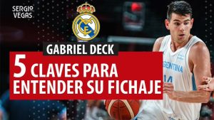 SergioBasket_vlogs. Gabriel Deck vuelve al Real Madrid