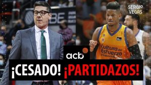 SergioBasket_vlogs. ACB en 10 minutos. Jornada 21: Cambios y partidazos
